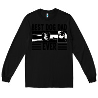 Black Best dog dad ever Long Sleeve Tee - Bettercallsaul