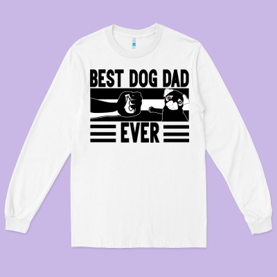 Best Dog Dad Ever Long Sleeve Tee Designed By Bettercallsaul
