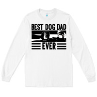 White Best dog dad ever Long Sleeve Tee - Bettercallsaul