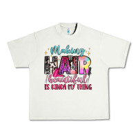 Pistachio making hair beautiful is kinda my thing Urban Heavy Tee - LillyAllenDesigns