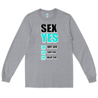 Heather Grey SEX YES HOT SEX SAFE SEX GREAT SEX Long Sleeve Tee - Bettercallsaul