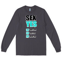 Smoke SEX YES HOT SEX SAFE SEX GREAT SEX Long Sleeve Tee - Bettercallsaul