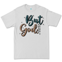 Dove Grey but god Premium Tee - MaliasSmallBusiness