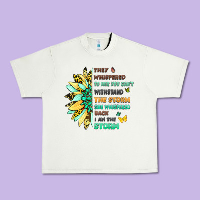They Whispered To Her You Cant Withstand The Storm Urban Heavy Tee Designed By Lillyallendesigns