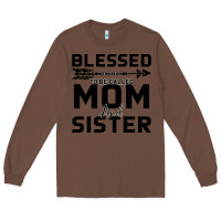 Chestnut Blessed Mom And Sister Long Sleeve Tee - Bettercallsaul