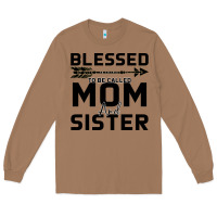 Toasted Coconut Blessed Mom And Sister Long Sleeve Tee - Bettercallsaul