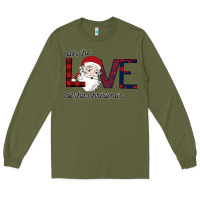 Army Green For The Love Of The Christmas Long Sleeve Tee - Bettercallsaul