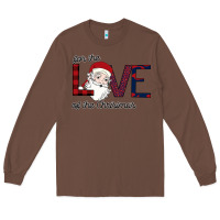 Chestnut For The Love Of The Christmas Long Sleeve Tee - Bettercallsaul