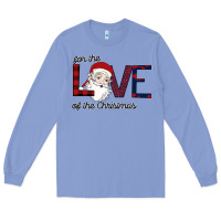 Colony Blue For The Love Of The Christmas Long Sleeve Tee - Bettercallsaul