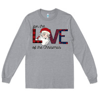 Heather Grey For The Love Of The Christmas Long Sleeve Tee - Bettercallsaul