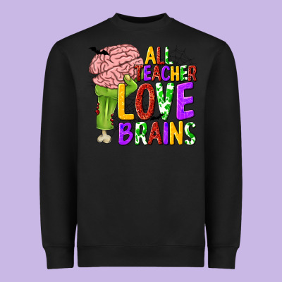 All Teacher Love Brains Heavyweight Sweatshirt Designed By Texasbilliewilder