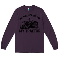 Plum I D Rather Be On My Tractor Long Sleeve Tee - Bettercallsaul