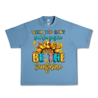 Pebble Blue when you dont find the sunshine be the sunshine Urban Heavy Tee - LillyAllenDesigns