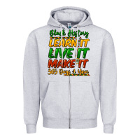 Black History Learn It Live It Make It 365 Days Zipper Hoodie | Teevron