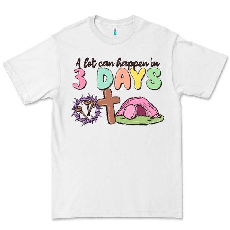 A Lot Can Happen In 3 Days Premium Tee by MaliasSmallBusiness | Teevron