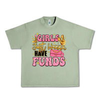 Oil Green girls just wanna have funds Urban Heavy Tee - LillyAllenDesigns
