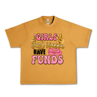 Peanut Butter girls just wanna have funds Urban Heavy Tee - LillyAllenDesigns