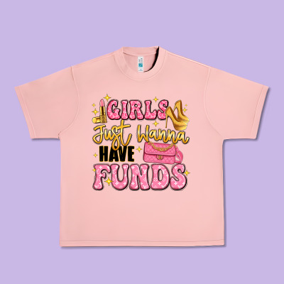 Girls Just Wanna Have Funds Urban Heavy Tee Designed By Lillyallendesigns