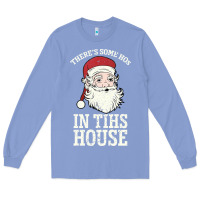 Colony Blue There's Some Ho Ho Ho's in this House Santa Claus Long Sleeve Tee - Bettercallsaul