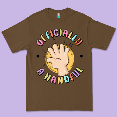 Officially A Handful Premium Tee Designed By Maliassmallbusiness