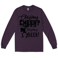 Plum Christmas Cheer I Thought You Said Christmas Beer Long Sleeve Tee - Bettercallsaul