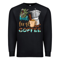 Black coffee cups but first coffee bbs Premium Sweatshirt - BundleAndBundleShop
