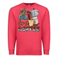 Cardinal coffee cups but first coffee bbs Premium Sweatshirt - BundleAndBundleShop