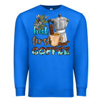True Royal coffee cups but first coffee bbs Premium Sweatshirt - BundleAndBundleShop