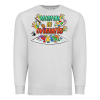 Dove Grey Normal Is Overrated Premium Sweatshirt - FaDigitalArtStudio