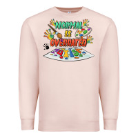 Pale Pink Normal Is Overrated Premium Sweatshirt - FaDigitalArtStudio