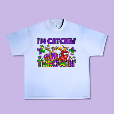 I M Catchin If You Re Throwin Urban Heavy Tee Designed By Lillyallendesigns