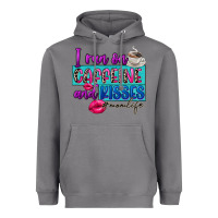 I Run On Caffeine And Kisses Heavyweight Hoodie | Teevron