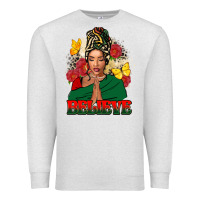 Oatmeal Heather believe black woman Premium Sweatshirt - FaDigitalArtStudio