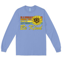 Colony Blue In A World Where You Can Be Anything Be Kind Long Sleeve Tee - Bettercallsaul