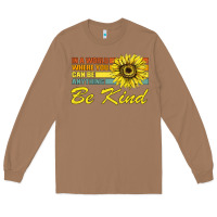 Toasted Coconut In A World Where You Can Be Anything Be Kind Long Sleeve Tee - Bettercallsaul