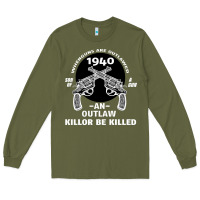 Army Green Guns - When guns are outlawed I'll be outlaw Long Sleeve Tee - Bettercallsaul
