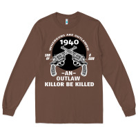 Chestnut Guns - When guns are outlawed I'll be outlaw Long Sleeve Tee - Bettercallsaul