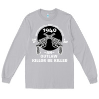 Guns - When Guns Are Outlawed I'll Be Outlaw Long Sleeve Tee | Teevron