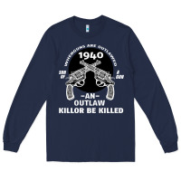 Navy Guns - When guns are outlawed I'll be outlaw Long Sleeve Tee - Bettercallsaul
