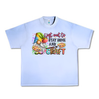 Grape Ice i just want to stay home and craft Urban Heavy Tee - LillyAllenDesigns
