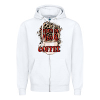 White Mama needs coffee Mother's Day Zipper Hoodie - CowGirlArtShop