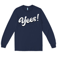 Navy YEES! Long Sleeve Tee - Bettercallsaul