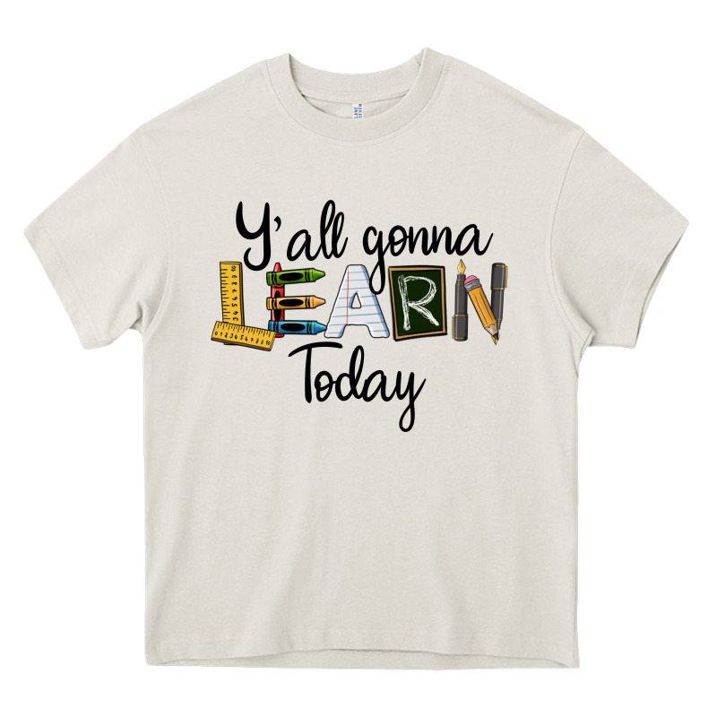 Y'all Gonna Learn Today Heavy Core Tee by LillyAllenDesigns | Teevron