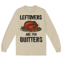 Mushroom Leftovers Are For Quitters Long Sleeve Tee - Bettercallsaul