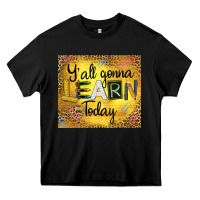 Black Western Y'all Gonna Learn Today Heavy Core Tee - LillyAllenDesigns