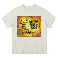 Cream Western Y'all Gonna Learn Today Heavy Core Tee - LillyAllenDesigns