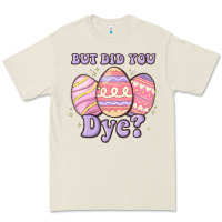 Bone but did you dye Premium Tee - MaliasSmallBusiness