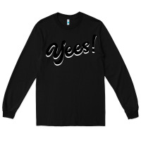 Black YEES! Long Sleeve Tee - Bettercallsaul
