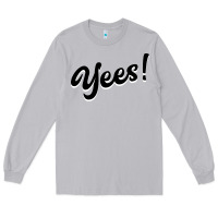 Moon Dust YEES! Long Sleeve Tee - Bettercallsaul