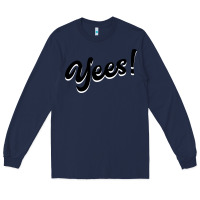 Navy YEES! Long Sleeve Tee - Bettercallsaul